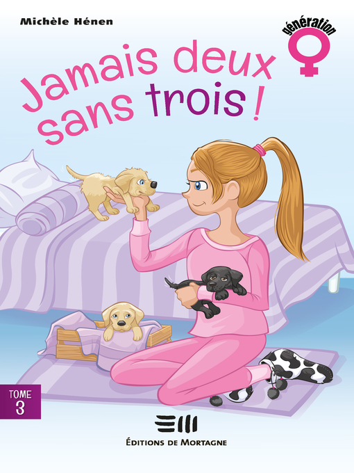 Title details for Jamais deux sans trois ! by Michèle Hénen - Available